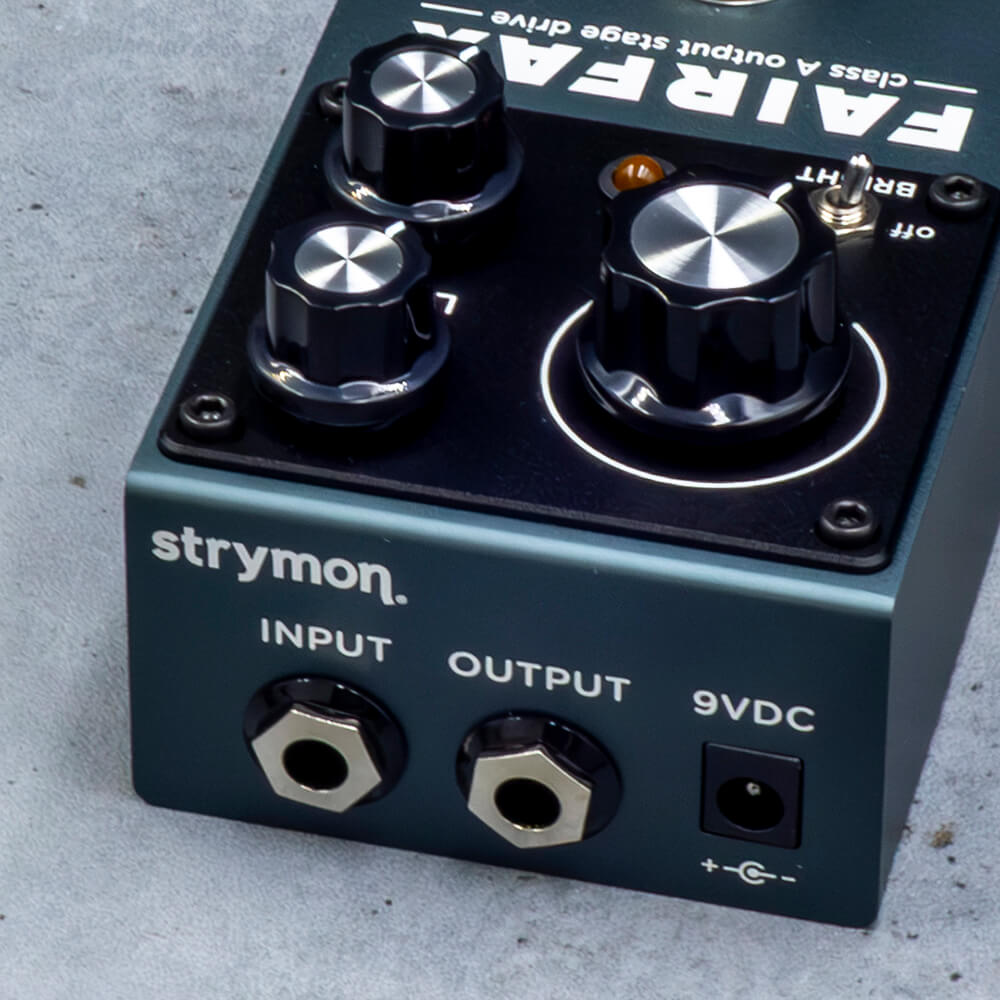 strymon FAIRFAX [class A output stage drive]｜ミュージックランドKEY